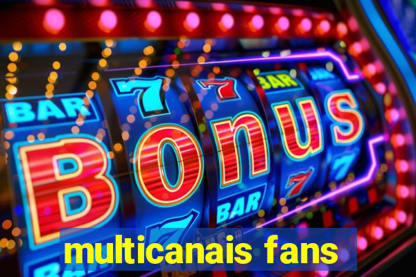 multicanais fans